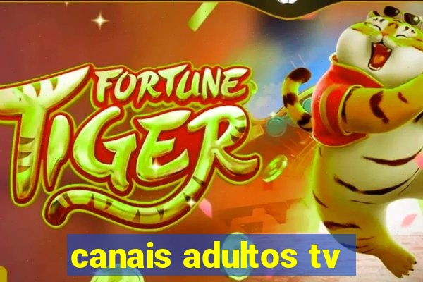 canais adultos tv